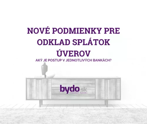 Nové podmienky pre odklad splátok úverov