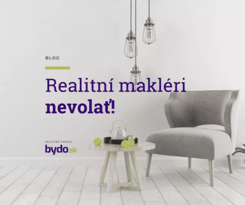 Realitní makléri nevolať!